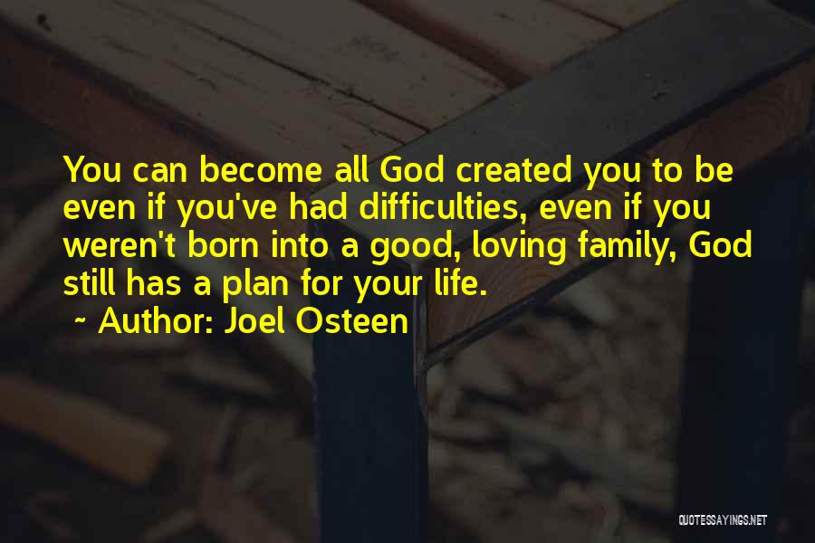 God Has A Plan For Your Life Quotes By Joel Osteen