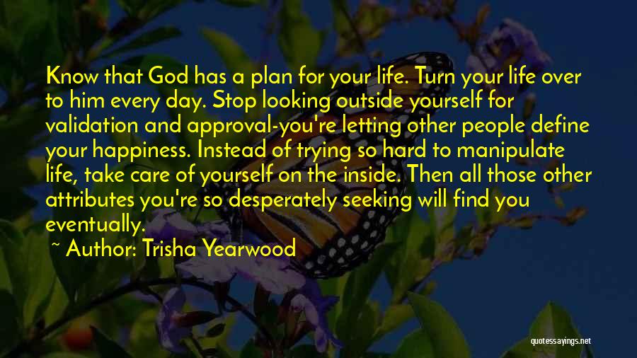 God Has A Plan For Your Life Quotes By Trisha Yearwood