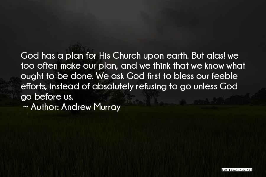 God Has A Plan Quotes By Andrew Murray