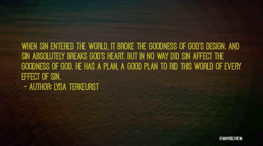God Has A Plan Quotes By Lysa TerKeurst