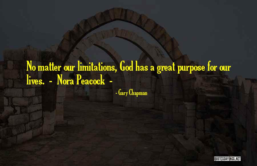 God Has A Purpose Quotes By Gary Chapman