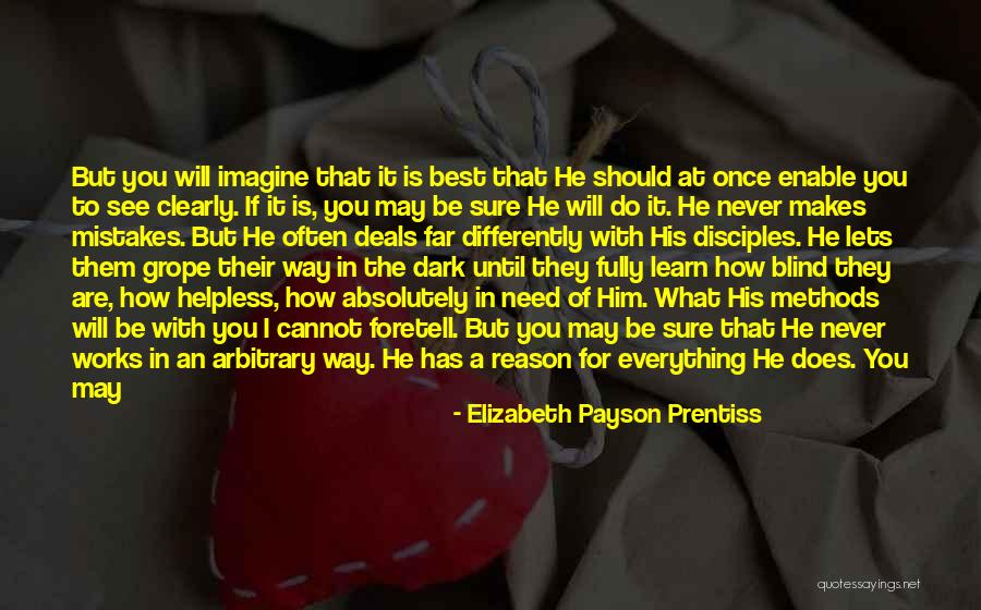 God Has A Reason For Everything Quotes By Elizabeth Payson Prentiss God Has A Reason For Everything Quotes By Elizabeth Payson Prentiss
