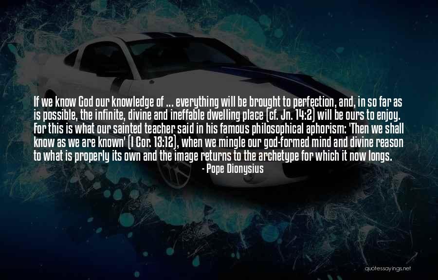God Has A Reason For Everything Quotes By Pope Dionysius God Has A Reason For Everything Quotes By Pope Dionysius