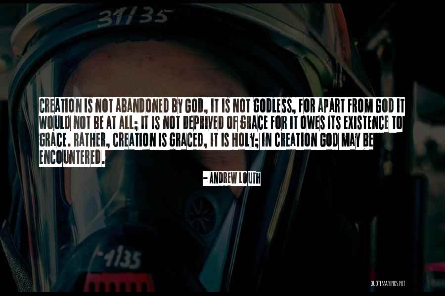 God Has Abandoned Me Quotes By Andrew Louth God Has Abandoned Me Quotes By Andrew Louth