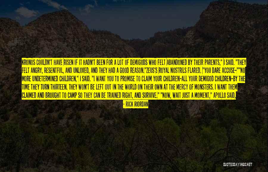 God Has Abandoned Me Quotes By Rick Riordan God Has Abandoned Me Quotes By Rick Riordan