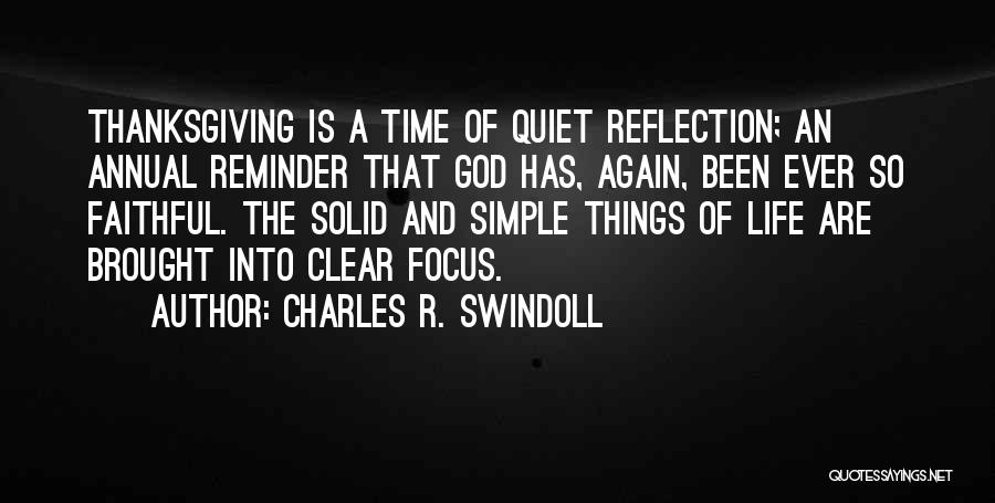 God Has Been Faithful Quotes By Charles R. Swindoll