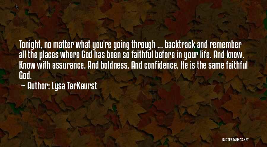 God Has Been Faithful Quotes By Lysa TerKeurst