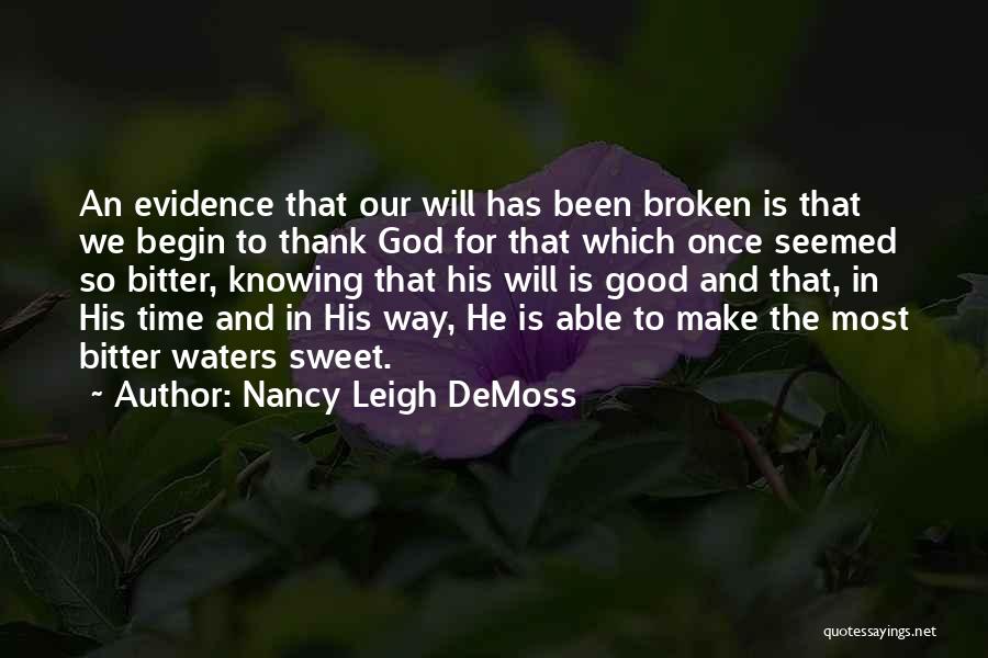 God Has Been Good Quotes By Nancy Leigh DeMoss