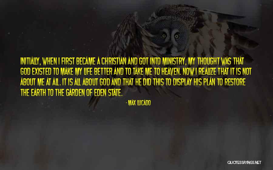 God Has Better Plan For Me Quotes By Max Lucado God Has Better Plan For Me Quotes By Max Lucado
