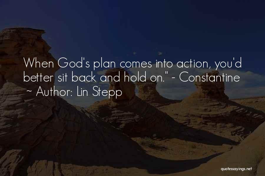 God Has Better Plan Quotes By Lin Stepp