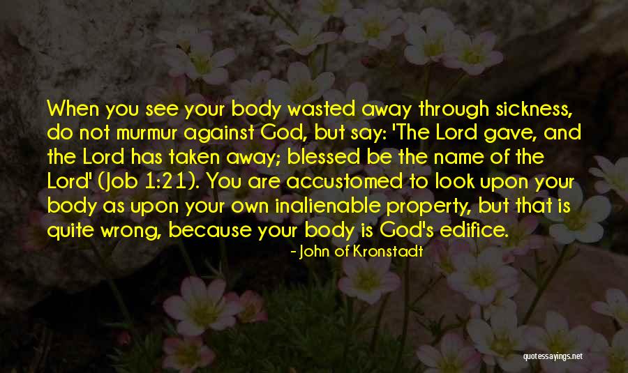 God Has Blessed You Quotes By John Of Kronstadt God Has Blessed You Quotes By John Of Kronstadt
