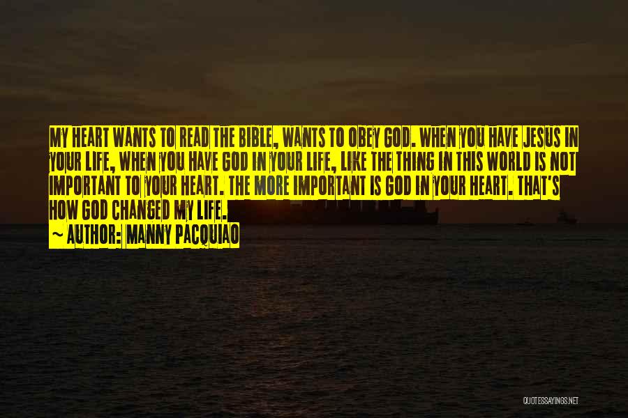 God Has Changed My Life Quotes By Manny Pacquiao