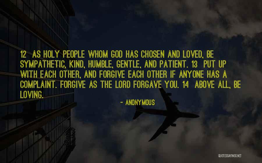 God Has Chosen You Quotes By Anonymous