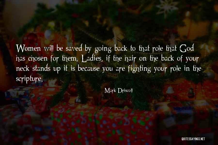 God Has Chosen You Quotes By Mark Driscoll