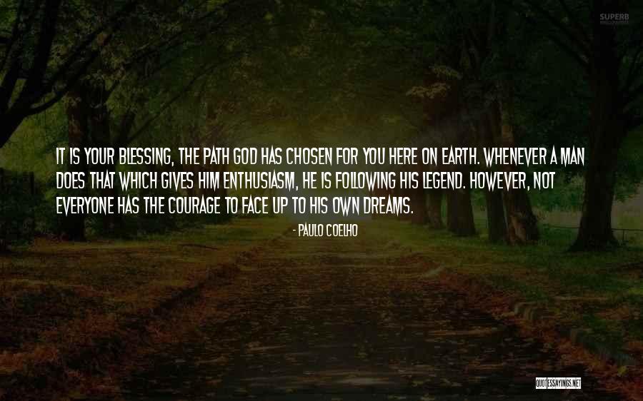 God Has Chosen You Quotes By Paulo Coelho