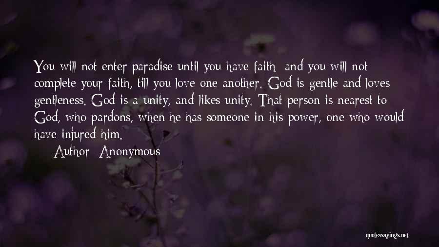 God Has Faith In You Quotes By Anonymous