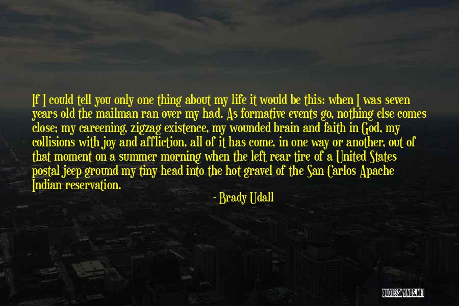 God Has Faith In You Quotes By Brady Udall