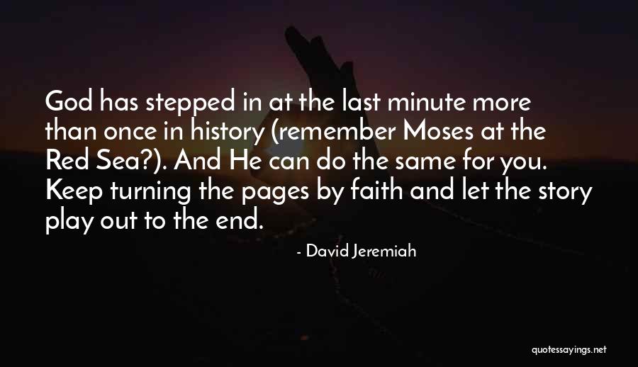 God Has Faith In You Quotes By David Jeremiah