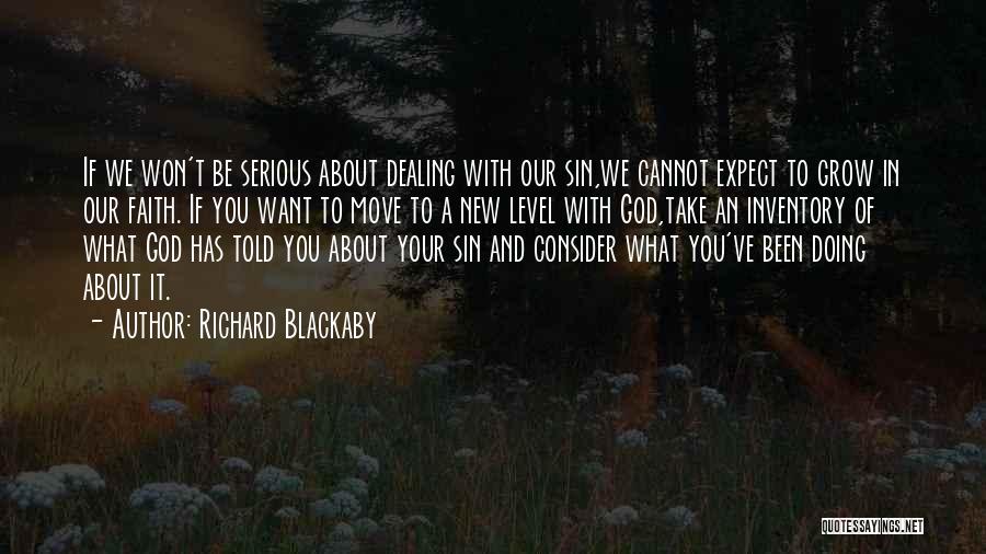 God Has Faith In You Quotes By Richard Blackaby