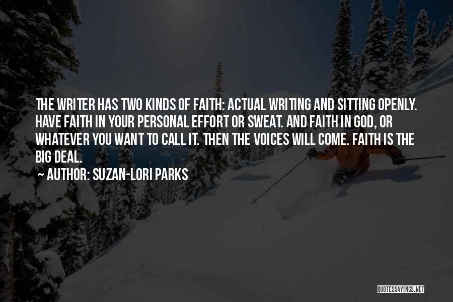 God Has Faith In You Quotes By Suzan-Lori Parks