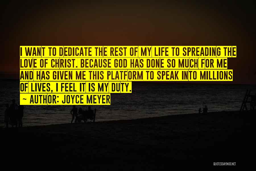 God Has Given Me Quotes By Joyce Meyer