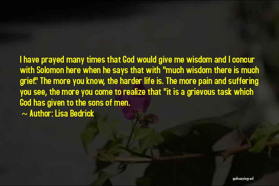 God Has Given Me Quotes By Lisa Bedrick