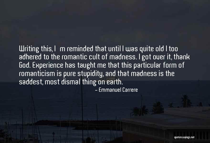 God Has Got This Quotes By Emmanuel Carrere