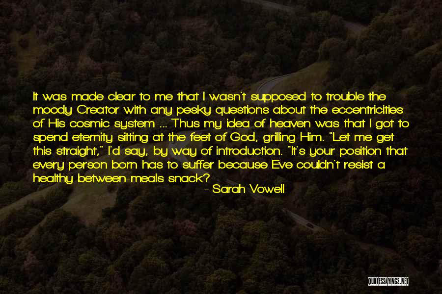 God Has Got This Quotes By Sarah Vowell