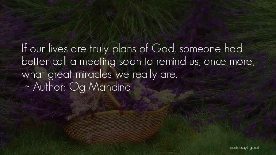 God Has Great Plans For Me Quotes By Og Mandino