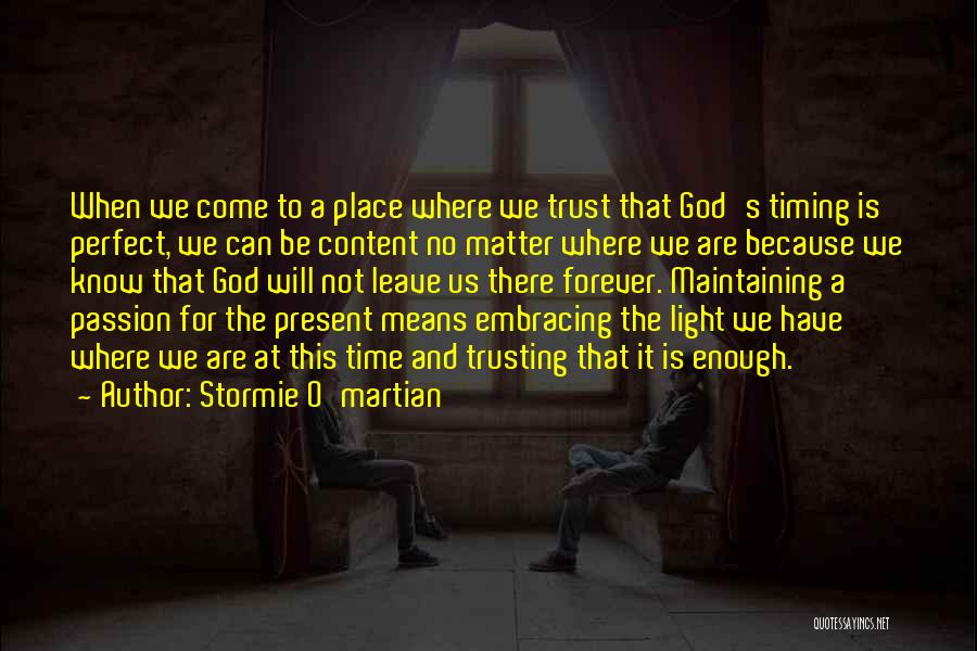 God Has His Own Timing Quotes By Stormie O'martian