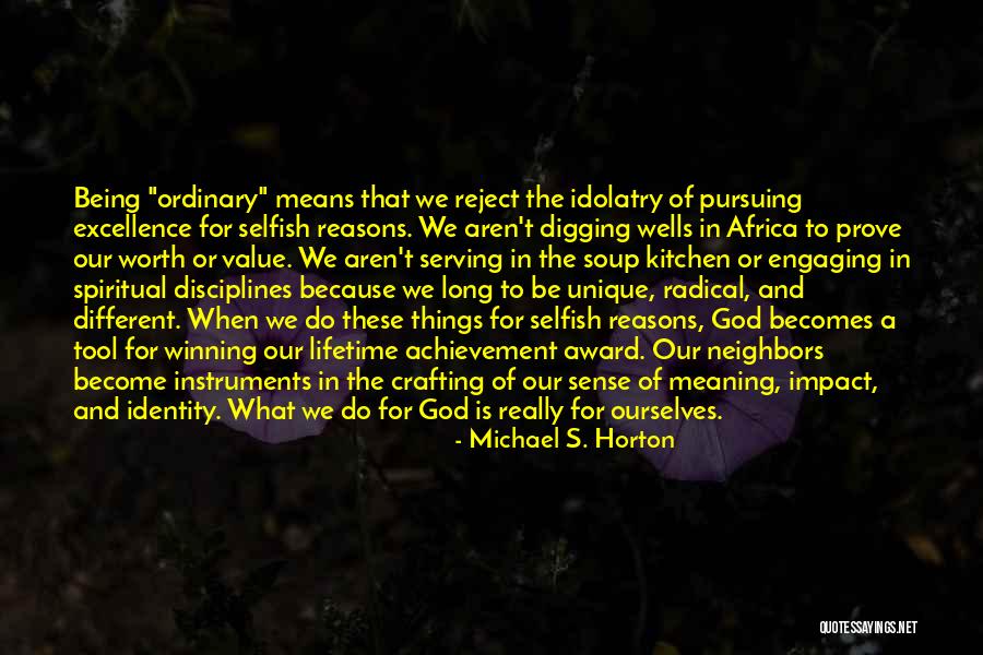 God Has His Reasons Quotes By Michael S. Horton God Has His Reasons Quotes By Michael S. Horton