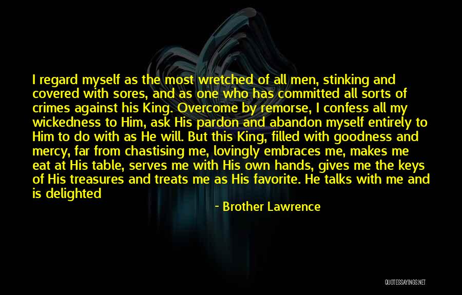 God Has His Ways Quotes By Brother Lawrence God Has His Ways Quotes By Brother Lawrence