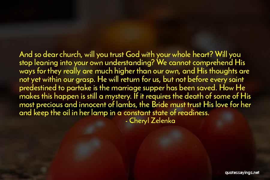 God Has His Ways Quotes By Cheryl Zelenka God Has His Ways Quotes By Cheryl Zelenka