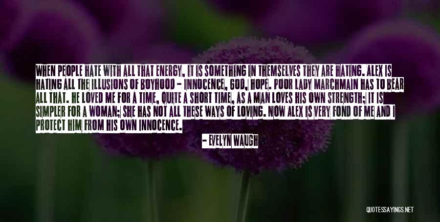 God Has His Ways Quotes By Evelyn Waugh God Has His Ways Quotes By Evelyn Waugh