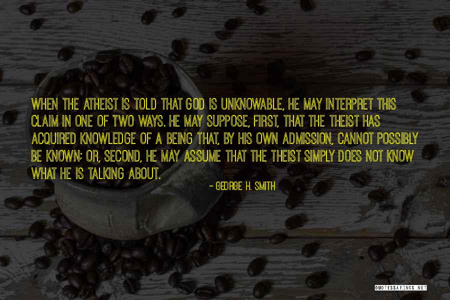 God Has His Ways Quotes By George H. Smith God Has His Ways Quotes By George H. Smith
