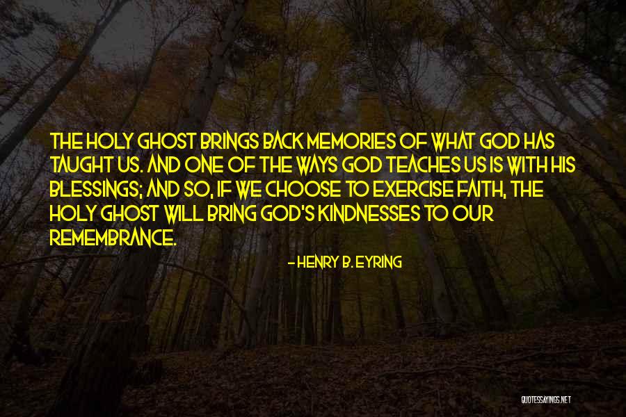 God Has His Ways Quotes By Henry B. Eyring God Has His Ways Quotes By Henry B. Eyring