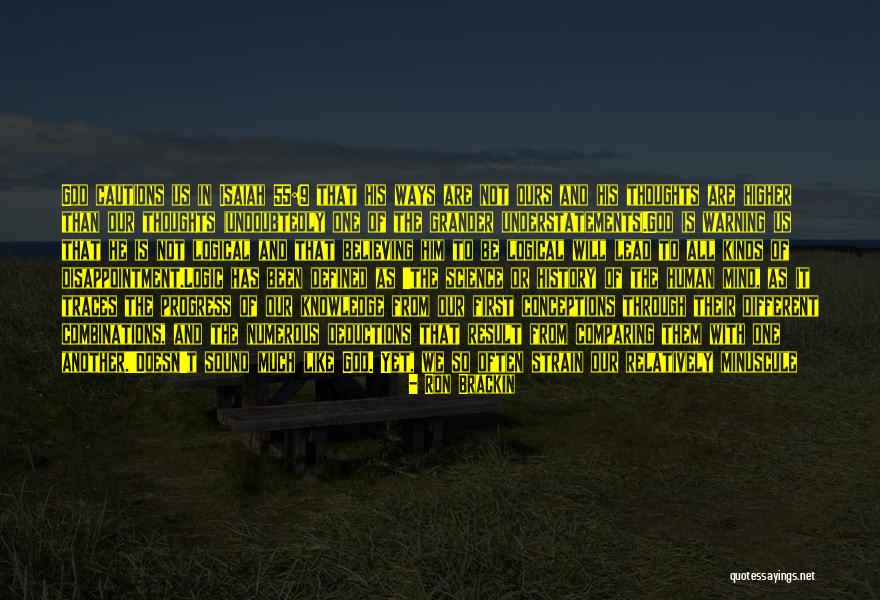 God Has His Ways Quotes By Ron Brackin God Has His Ways Quotes By Ron Brackin