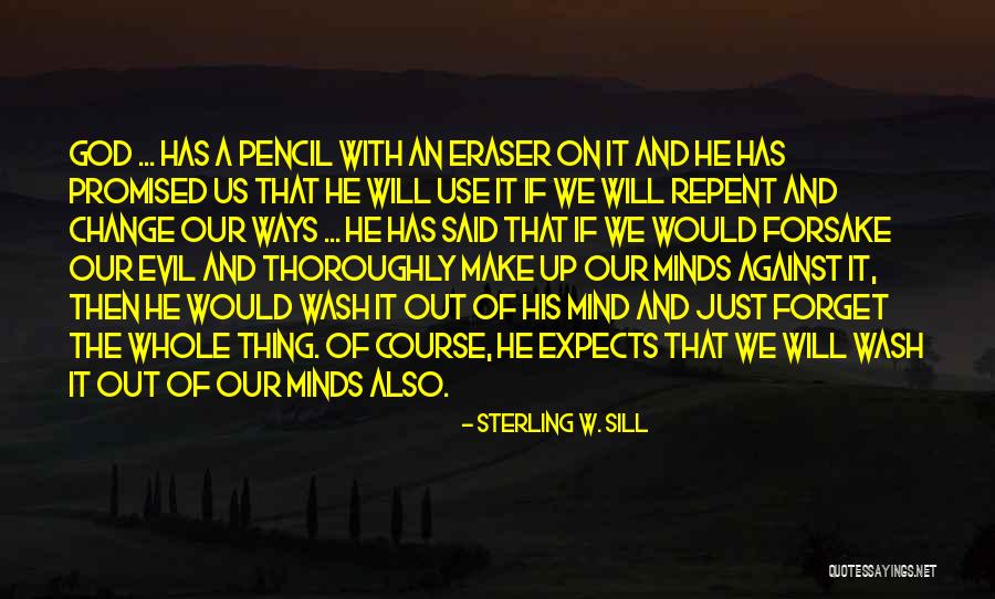 God Has His Ways Quotes By Sterling W. Sill God Has His Ways Quotes By Sterling W. Sill