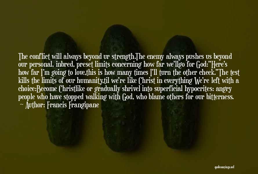 God Has No Limits Quotes By Francis Frangipane