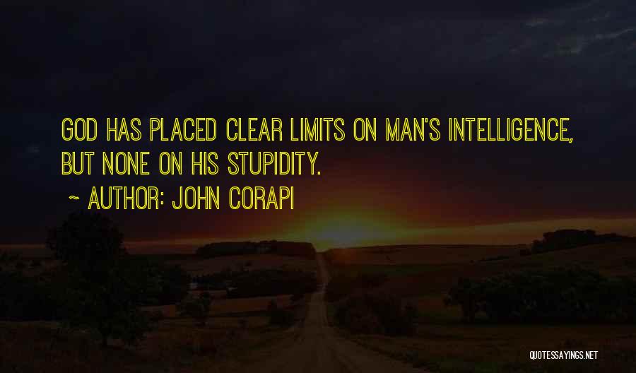 God Has No Limits Quotes By John Corapi