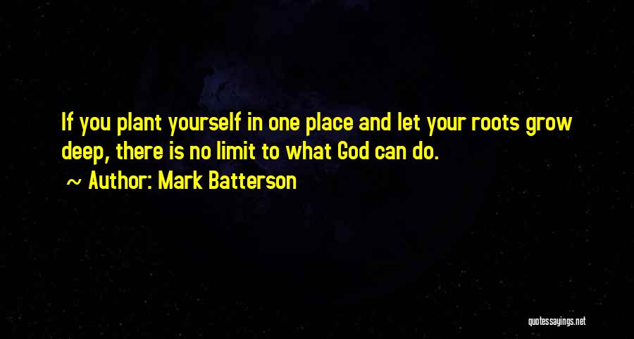 God Has No Limits Quotes By Mark Batterson