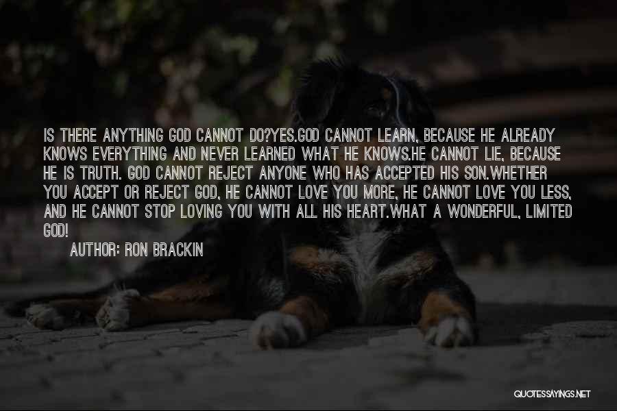 God Has No Limits Quotes By Ron Brackin