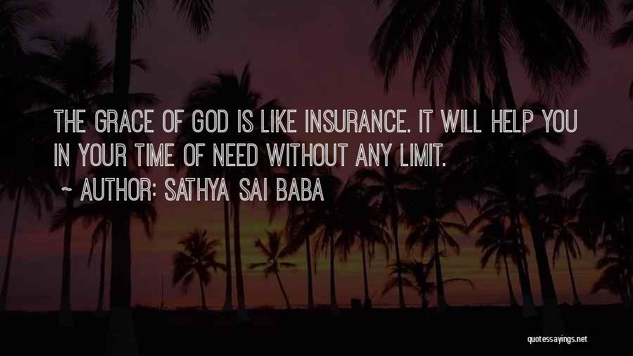 God Has No Limits Quotes By Sathya Sai Baba