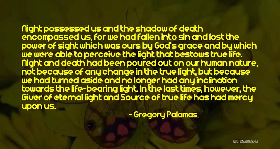 God Has No Mercy Quotes By Gregory Palamas