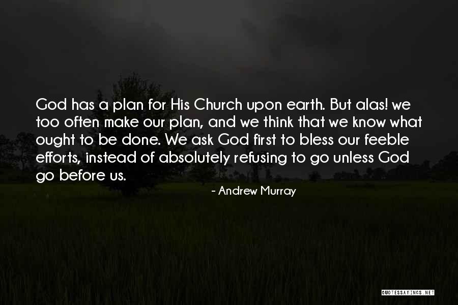 God Has Plan For Us Quotes By Andrew Murray