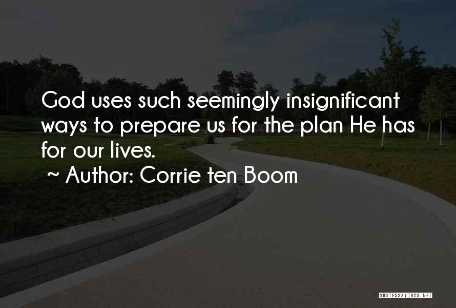 God Has Plan For Us Quotes By Corrie Ten Boom