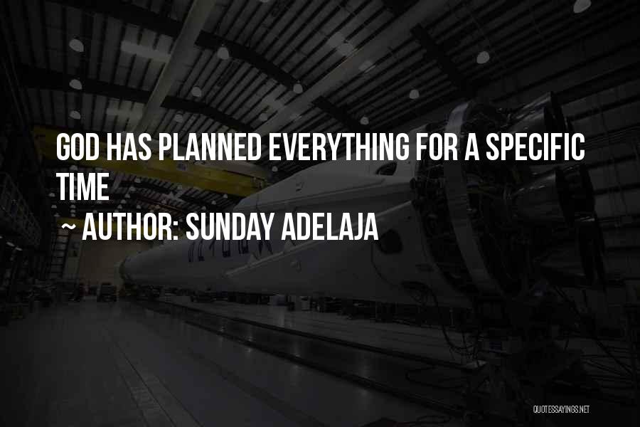 God Has Planned Quotes By Sunday Adelaja