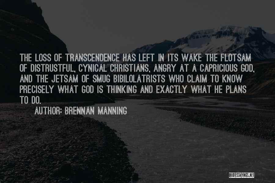 God Has Plans For Me Quotes By Brennan Manning