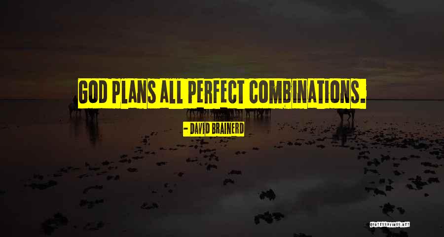 God Has Plans For Me Quotes By David Brainerd