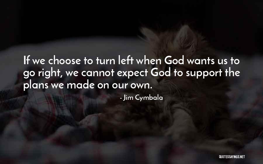 God Has Plans For Me Quotes By Jim Cymbala